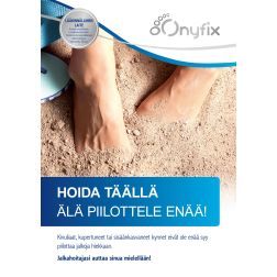 Onyfix® Juliste, Älä piilottele, suomi